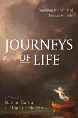 Journeys of Life: Engaging the Work of Thomas R. Cole