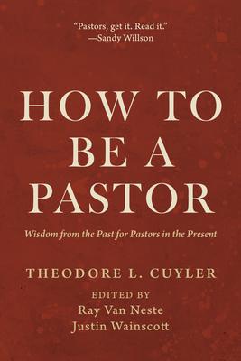 How to Be a Pastor