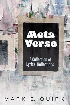 Meta Verse: A Collection of Lyrical Reflections