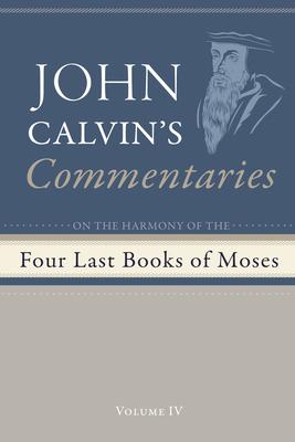 Commentaries on the Four Last Books of Moses Arranged in the Form of a Harmony, Volume 4