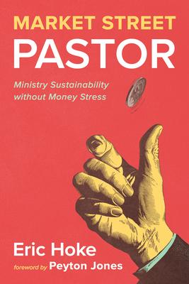 Market Street Pastor: Ministry Sustainability Without Money Stress