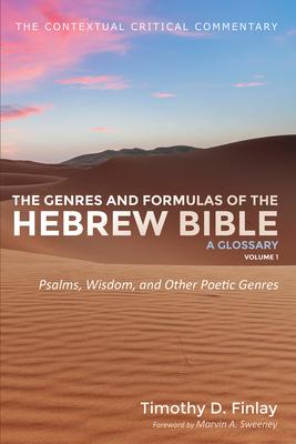 The Genres and Formulas of the Hebrew Bible: A Glossary, Volume 1: Psalms, Wisdom, and Other Poetic Genres Subscription