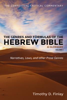 The Genres and Formulas of the Hebrew Bible: A Glossary, Volume 2: Narratives, Laws, and Other Prose Genres Subscription