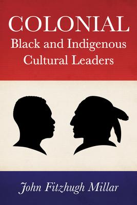 Colonial Black and Indigenous Cultural Leaders Subscription