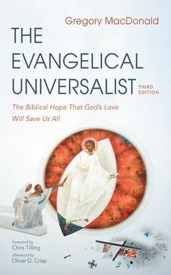The Evangelical Universalist, Third Edition: The Biblical Hope That God's Love Will Save Us All Subscription