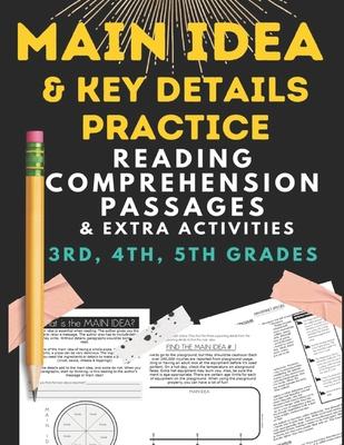 Main Idea and key details practice: READING COMPREHENSION PASSAGES & EXTRA ACTIVITIES 3rd, 4th & 5th grade