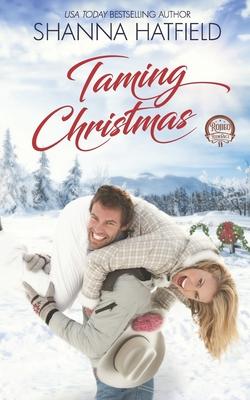 Taming Christmas: A Sweet Western Holiday Romance