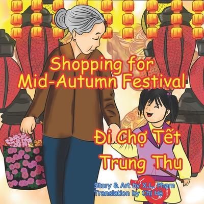 Shopping for Mid-Autumn Festival (&#272;i Ch&#7907; T&#7871;t Trung Thu): Bilingual-English and Vietnamese