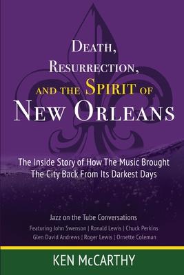 Death, Resurrection, and the Spirit of New Orleans: Jazz on the Tube Conversations Subscription