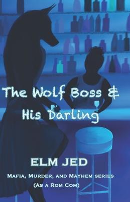 The Wolf Boss & His Darling