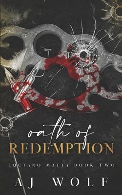 Oath of Redemption: Revenge Mafia Romance