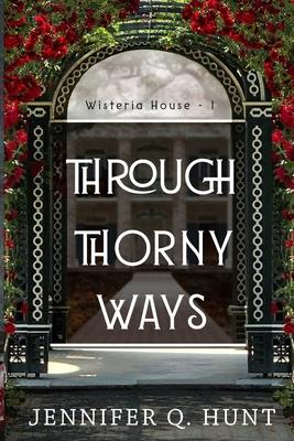 Through Thorny Ways