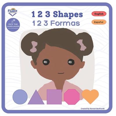 1 2 3 Shapes - 1 2 3 Formas: Bilingual book in Spanish