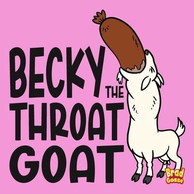 Becky: The Throat Goat Subscription