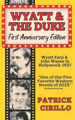 Wyatt and the Duke: The End of an Era, the Beginning of Another