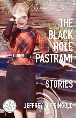 The Black Hole Pastrami and Other Stories