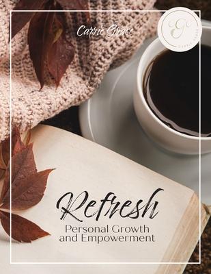 Refresh: Personal Growth and Empowerment