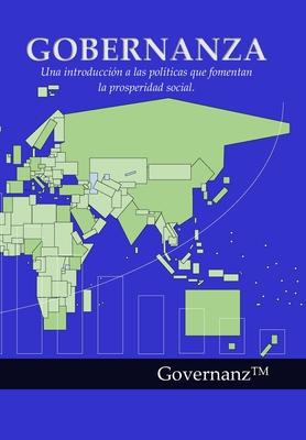 Gobernanza: Una introduccin a las polticas que fomentan la prosperidad social