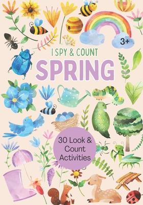 I Spy & Count: Spring: Look and Count Activity Book for Kids, Spring Ispy Interactive Book