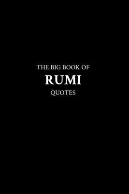 The Big Book of Rumi Quotes