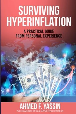 Surviving Hyperinflation: A practical guide from personal experience