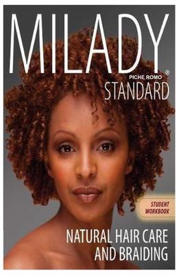 Milady Standard Natural Hair Care & Braiding