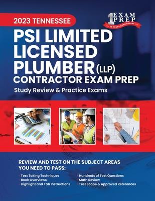 2023 Tennessee PSI Limited Licensed Plumber Contractor Exam Prep: 2023 Study Review & Practice Exams