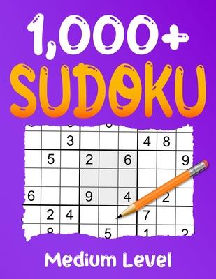 1000+ Medium Sudoku Puzzle Book: Puzzles with Solutions for Adults