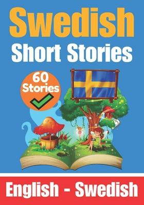 Short Stories in Swedish English and Swedish Stories Side by Side: Learn the Swedish Language