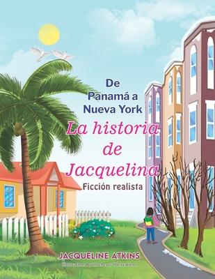 De Panam a Nueva York: La historia de Jacquelina