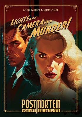 Lights...Camera...Murder!: Post Mortem Murder Mystery