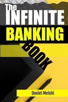 The Infinite Banking Book