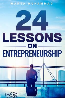 24 Lessons on Entrepreneurship