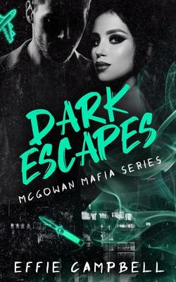 Dark Escapes: A dark Scottish mafia romance