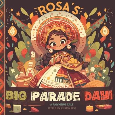 Rosa's Big Parade Day! - A Rhyming Tale: Cinco De Mayo Book for Children Short Rhyming Story