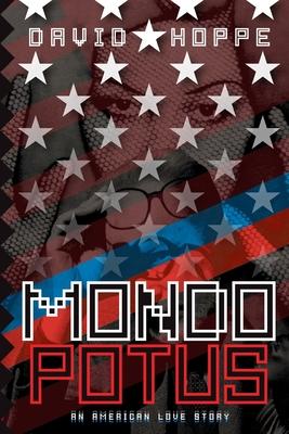 Mondo POTUS: An American Love Story