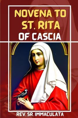 Novena to st Rita of cascia: Prayer book of st Rita, the saint of impossible