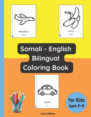 Somali - English Bilingual Coloring Book for Kids Ages 3 - 6