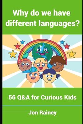 Why Do We Have Different Languages?: 56 Q&A for Curious Kids Subscription
