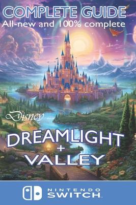 Dreamlight Valley: Complete Guide [Updated 2023]