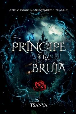 El prncipe y la bruja: romance y fantasa