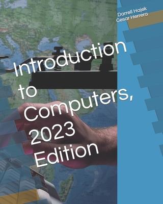 Introduction to Computers, 2023 Edition