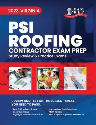 2023 Virginia PSI Roofing Contractor Exam Prep: 2023 Study Review & Practice Exams