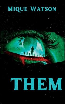 Them: An Extreme Horror Novella