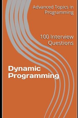 Dynamic Programming: 100 Interview Questions