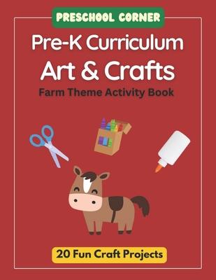 Preschool Corner Pre-K Curriculum Art & Crafts: Farm Theme Activity Book