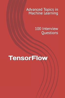 TensorFlow: 100 Interview Questions Subscription