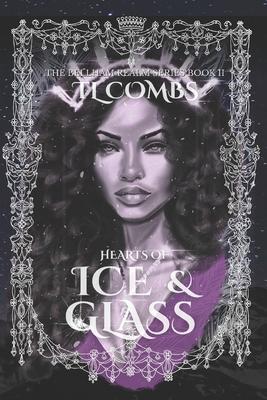 Hearts of Ice & Glass: The Bellham Realm Series Book II