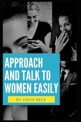 Approach and Talk to Women Easily: The How to Talk to Girls Masterclass Subscription