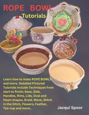 Rope Bowl Tutorials